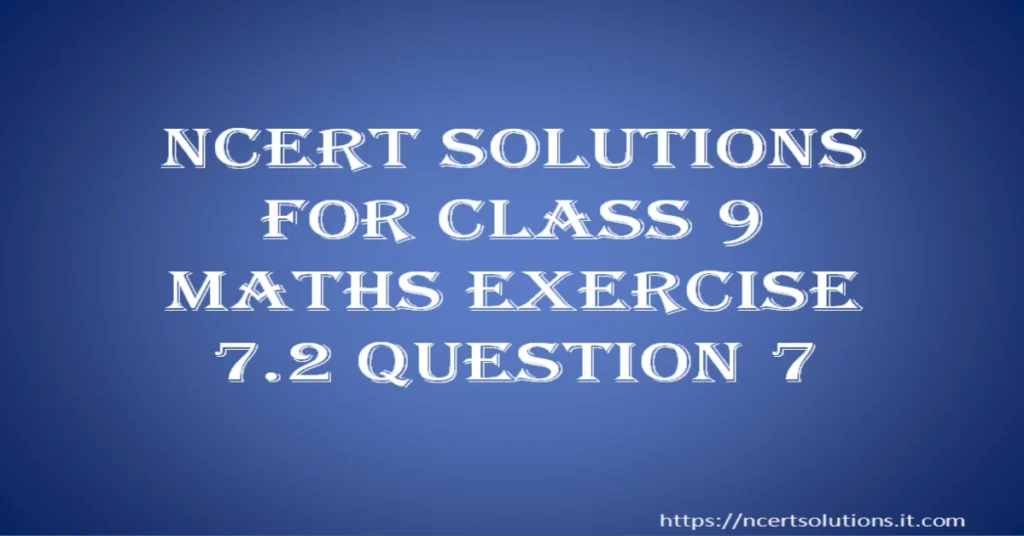 NCERT Solutions for Class 9 Maths Exercise 5.1 Question 7