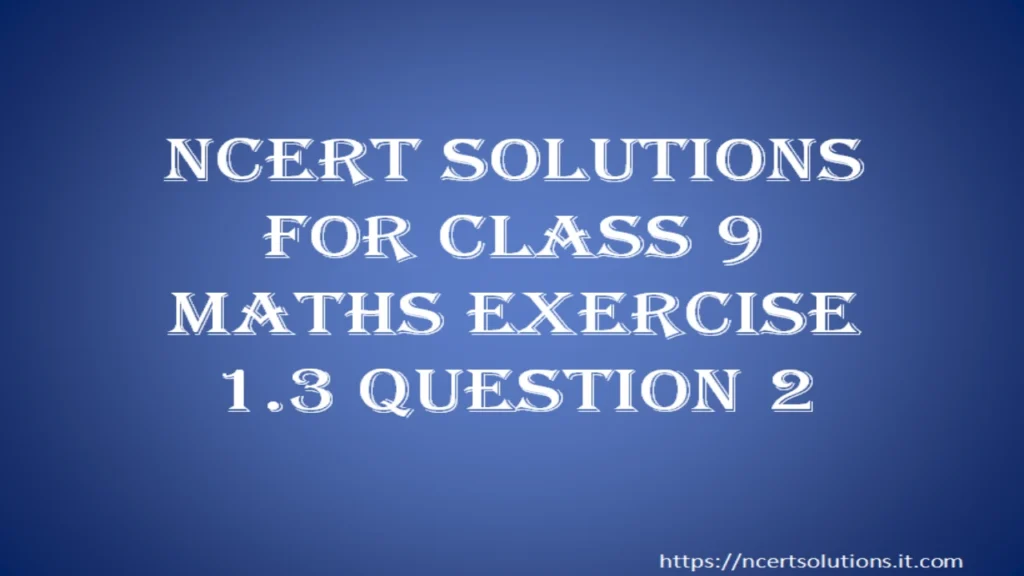 ncert-solutions-for-class-9-maths-exercise-1-3-question-2