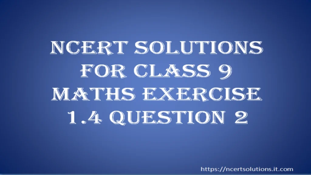 ncert-solutions-for-class-9-maths-exercise-1-4-question-2