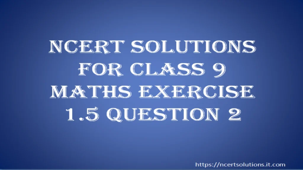 ncert-solutions-for-class-9-maths-exercise-1-5-question-2