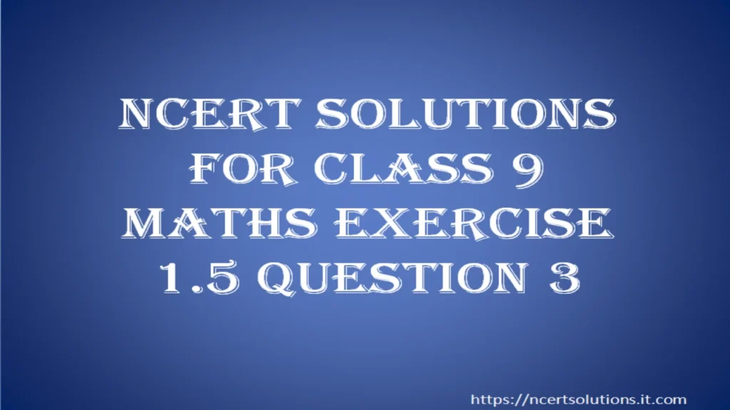 ncert-solutions-for-class-9-maths-exercise-1-5-question-3