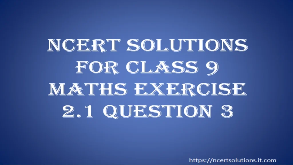 ncert-solutions-for-class-9-maths-exercise-2-1-question-3