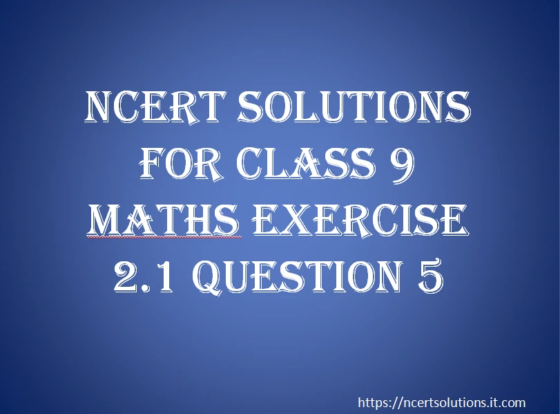 ncert-solutions-for-class-9-maths-exercise-2-1-question-5