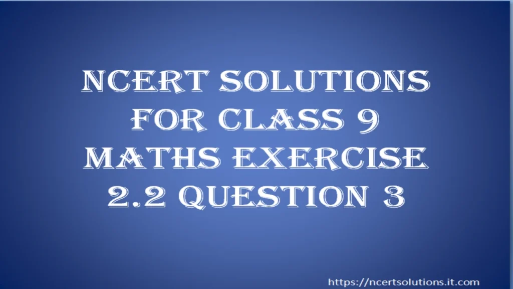 ncert-solutions-for-class-9-maths-exercise-2-2-question-3